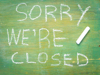 Text sorry we are closed