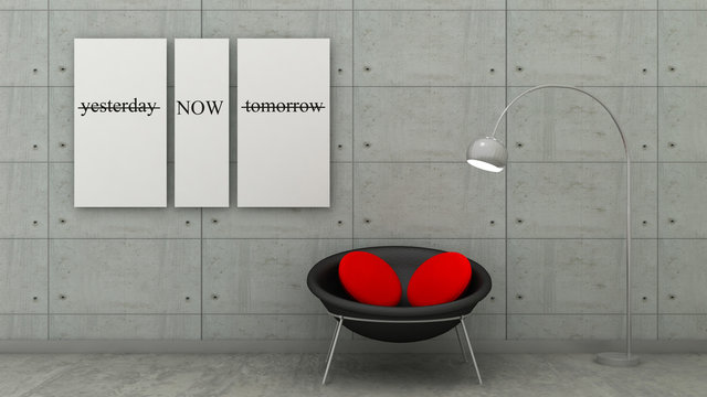 Motivation words  yesterday, now, tomorrow, inspiration quote. Live now, this moment is your life concept. Inspirational  poster  in modern interior. 3d render