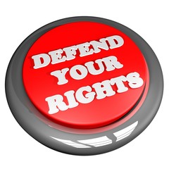 Defend your rights