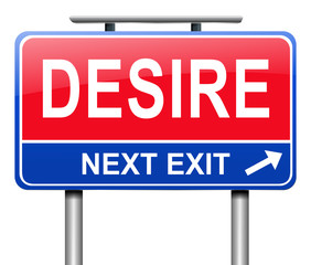 Desire sign concept.