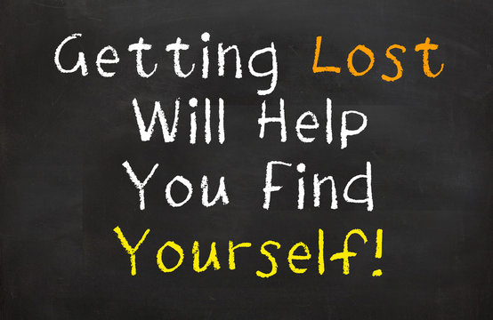 Getting Lost Will Help You Find Yourself