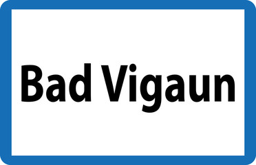 Ortstafel Bad Vigaun in Österreich