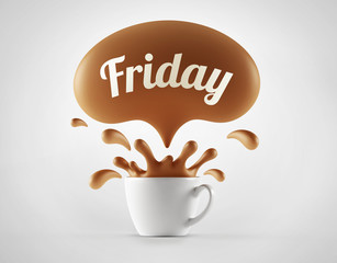 High Resolution it's Friday Splash Cup Concept.