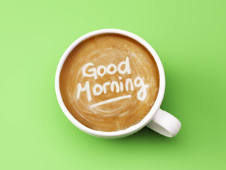 Good Morning Coffee Concept isolated on green background