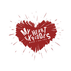 Valentine day lettering background. Heart explosion vector illustration.