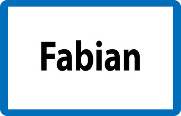 Beliebter Vorname Fabian auf österreichischer Ortstafel
