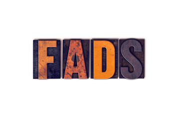 Fads Concept Isolated Letterpress Type