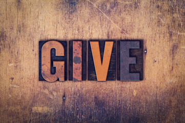 Give Concept Wooden Letterpress Type