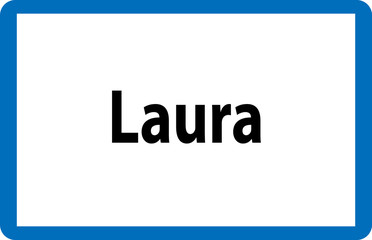 Beliebter weiblicher Vorname Laura auf österreichischer Ortstafel