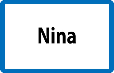 Beliebter weiblicher Vorname Nina auf österreichischer Ortstafel