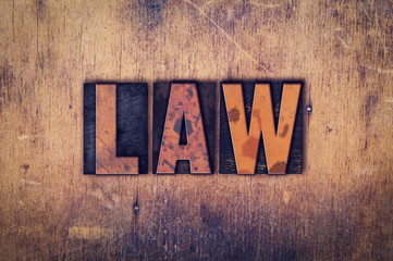 Law Concept Wooden Letterpress Type