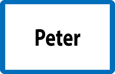 Männlicher Vorname Peter auf österreichischer Ortstafel