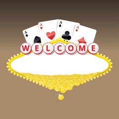 Welcome sign with four aces playing cards and heap of golden coins