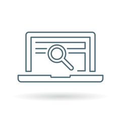 Search laptop icon. Magnifying glass with notebook sign. Analyze laptop symbol. Thin line icon on white background. Vector illustration.