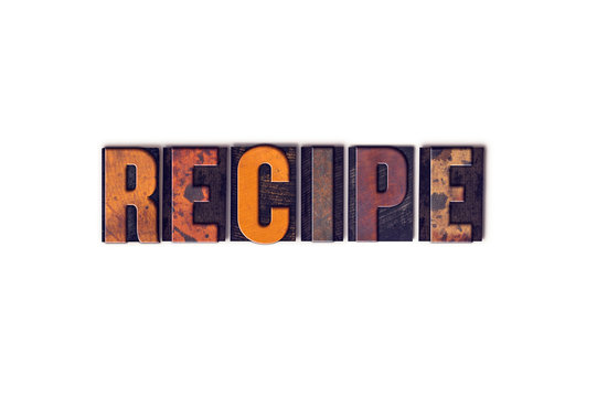 Recipe Concept Isolated Letterpress Type