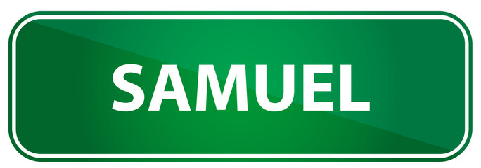 Popular boy name Samuel on a green US traffic sign