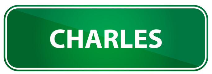 Popular boy name Charles on a green US traffic sign