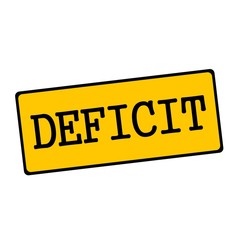 DEFICIT wording on rectangular signs