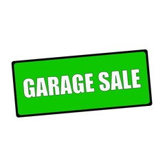 garage sale wording on rectangular Green signs
