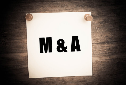 M&A or merger and acquisition