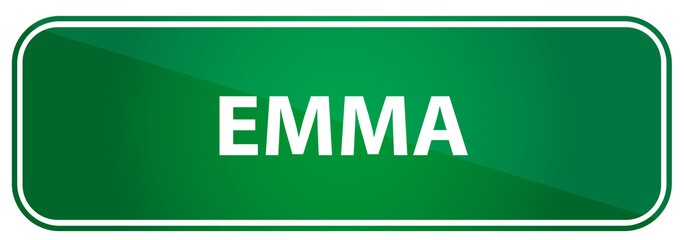Popular girl name Emma on a green traffic sign