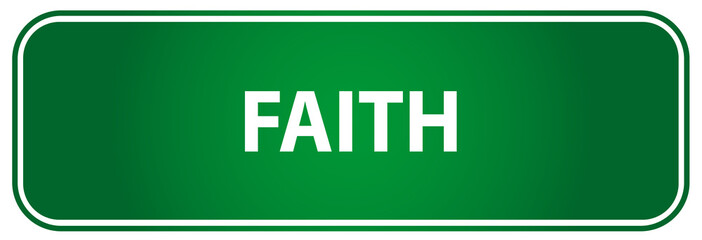 Popular girl name Faith on a green US traffic sign