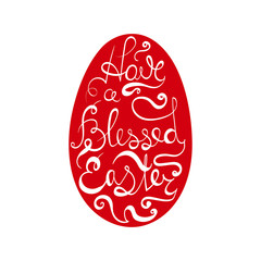 Isolated Cute Artistic Easter Egg with a Have a Blessed Easter Lettering