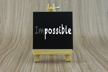 Changing the word impossible to possible