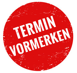 Termin vormerken Stempel rot grunge