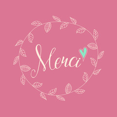 Inscription Merci with hand drawn floral wreath, illustration