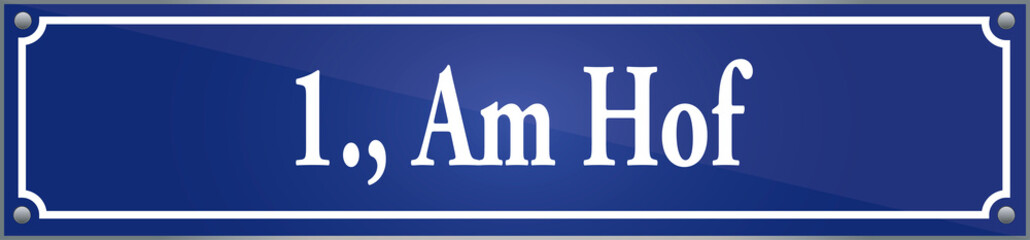 Stra&szlig;enschild Am Hof im ersten Wiener Gemeindebezirk in Wien &Ouml;sterreich