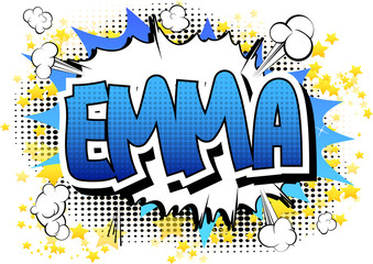 Emma - Comic book style female name.