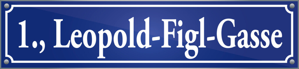 Straßenschild Leopold-Figl-Gasse im ersten Wiener Gemeindebezirk in Wien Österreich