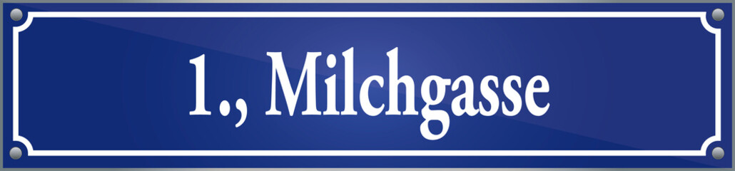 Straßenschild Milchgasse im ersten Wiener Gemeindebezirk in Wien Österreich