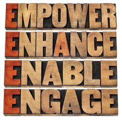empower, enhance, enable and engage