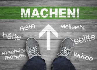 Machen!