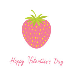 Happy Valentines Day. Love card. Strawberry and leaf. Flat design. White background. Isolated