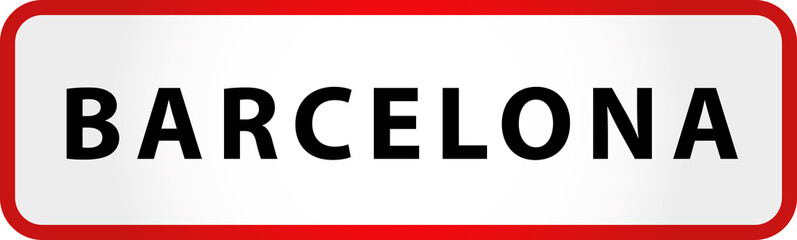 City of Barcelona Sign in Spain Europe