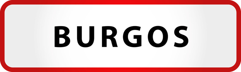 City of Burgos Sign in Spain Europe