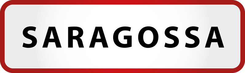 City of Saragossa Sign in Spain Europe