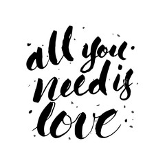 All you need is love lettering
