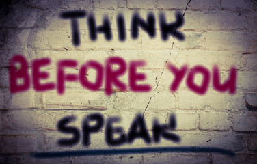 Think Before You Speak Concept