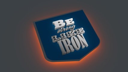 Be strong like iron. Gym and Fitness Motivation Quote.