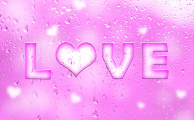 Pink color Valentine Holiday abstract love letter word with heart shape on wet window with droplets. Creative love you concept copy space background.