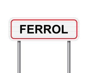 Welcome to Ferrol Spain road sign vector