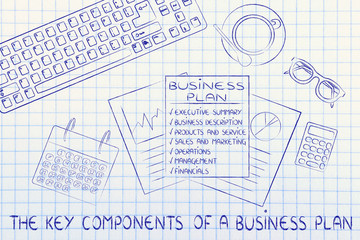 detailed business plan on office desk, with text The key compone