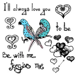 
Love doodle set with words, lettering and parrots. Vector sketch of hand drawn birds and love words.  

I'll always love you. Be with me. Forgive me
