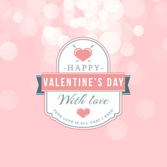 Happy Valentines Day Retro Badge. Vector Illustration in Pink Color. Design Template with Light Background with Bokeh