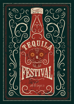 Typographic retro grunge design Tequila Festival poster. Tequila bottle with stylized mexican skull. Vector illustration.