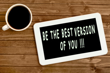 Be the best version of you!